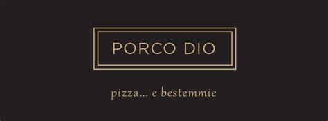 porcodio – In pizza we trust